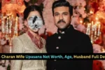 Ram Charan Wife Upasana Net Worth