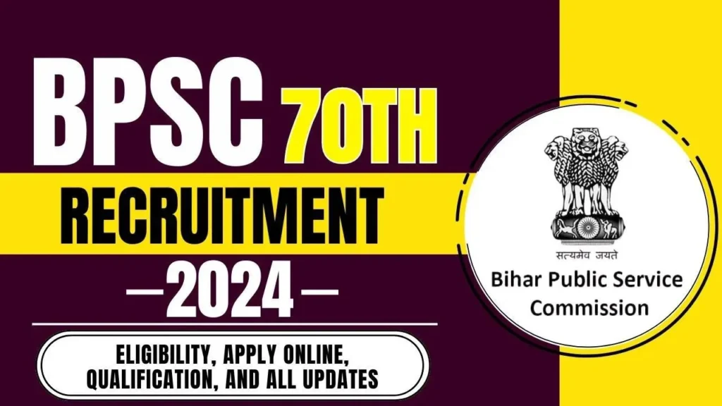 Bihar BPSC 70th Recruitment 2024 Date